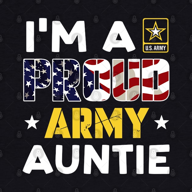 I'm a Proud Army AUNTIE USA American Flag Family Solider by rhazi mode plagget